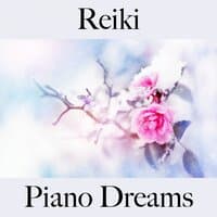 Reiki: Piano Dreams - La Mejor Música Para Relajarse