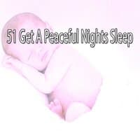 51 Get a Peaceful Nights Sleep