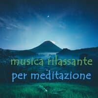 Musica rilassante per meditazione