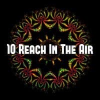 10 Reach in the Air