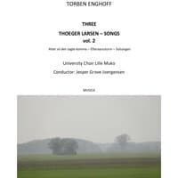 Three Thoeger Larsen-Songs, Vol. 2