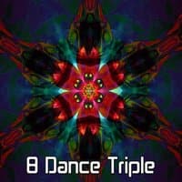 8 Dance Triple