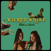 Wicked Whine