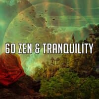 60 Zen & Tranquility