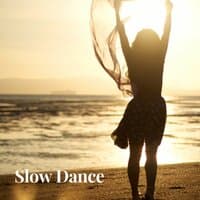 Slow Dance