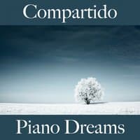 Compartido: Piano Dreams - La Mejor Música Para El Tiempo Entre Dos