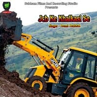 Jcb Ke Khalkasi Se