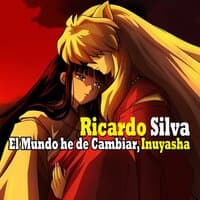 El Mundo He de Cambiar, Inuyasha