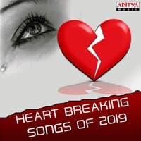 Heart Breaking Songs of 2019