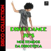 Disco Dance 70's Nos Tempos Da Discoteca