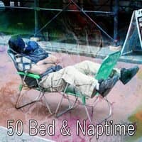 50 Bed & Naptime