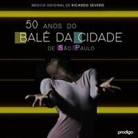 50 Anos do Balé da Cidade de São Paulo