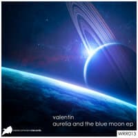 Aurelia and The Blue Moon EP