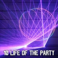 10 Life of the Party