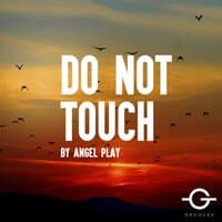 Do Not Touch