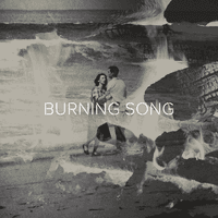 Burning Song