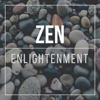 Zen Enlightenment: Soothing Music for Zen Serenity