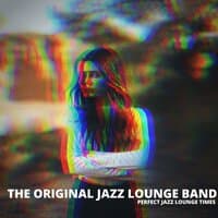 Perfect Jazz Lounge Times