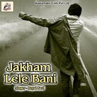 Jakham Lele Bani