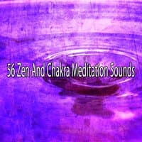 56 Zen and Chakra Meditation Sounds