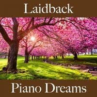 Laidback: Piano Dreams - Os Melhores Sons Para Relaxar