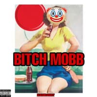 BITCH MOBB