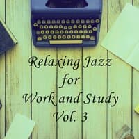 Relaxing Jazz for Work and Study Vol. 3