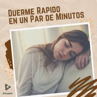 Duerme Rápido en un Par de Minutos