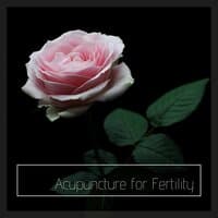 Acupuncture for Fertility: Relaxing Background Music with Nature Sounds