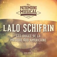 Les idoles de la musique sud-américaine : Lalo Schifrin, Vol. 1