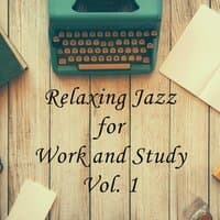 Relaxing Jazz for Work and Study Vol. 1