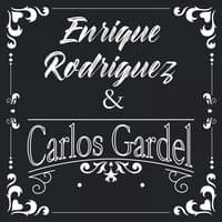 Enrique Rodriguez y Carlos Gardel