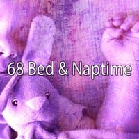 68 Bed & Naptime