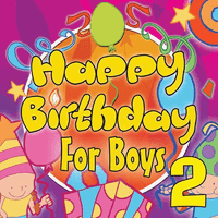 Happy Birthday For Boys (Volume Two)