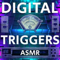 ASMR Digital Triggers