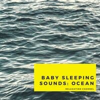 Baby Sleeping Sounds: Ocean