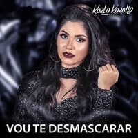 Vou Te Desmascarar