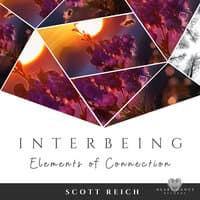 Interbeing: Elements of Connection