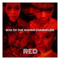 The Human Chandelier Red