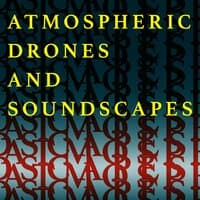 Atmospheric Drones and Soundscapes