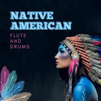 Native American Flute and Drums: Hypnotic Music for Shamanic Astral Projection