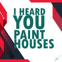 A D H S : I Heard You Paint Houses