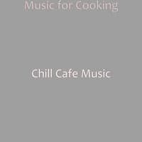 Music for Cooking