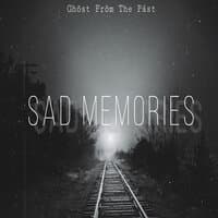 Sad Memories