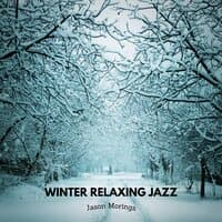 Winter Relaxing Jazz