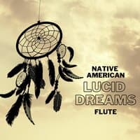 Native American Lucid Dream Flute: Moon Dancer Indian Flutes & Shamanic Music