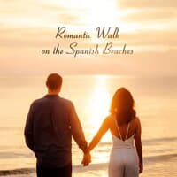 Romantic Walk on the Spanish Beaches