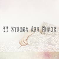 33 Storms and Music