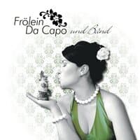 Frölein Da Capo und Bänd