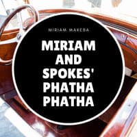 Miriam and Spokes' Phatha Phatha